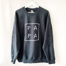 Load image into Gallery viewer, PAPA Sweatshirt
